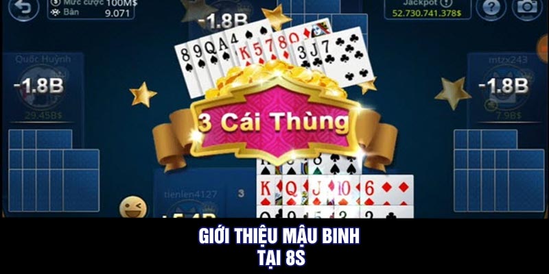 Giới thiệu mậu binh tại 8S