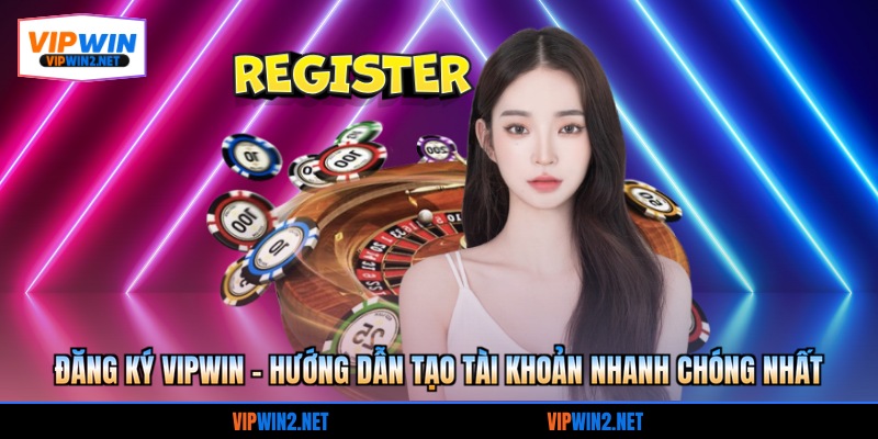 Đăng ký VIPWIN