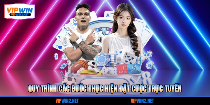Quy trình các bước thực hiện đặt cược trực tuyến