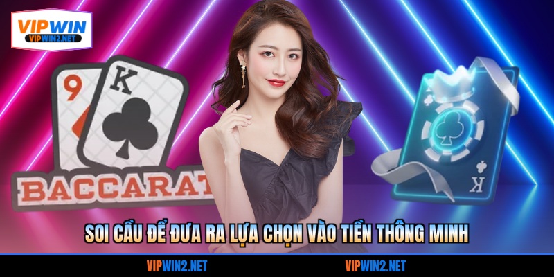 Baccarat là gì và cách soi cầu để đưa ra lựa chọn vào tiền thông minh